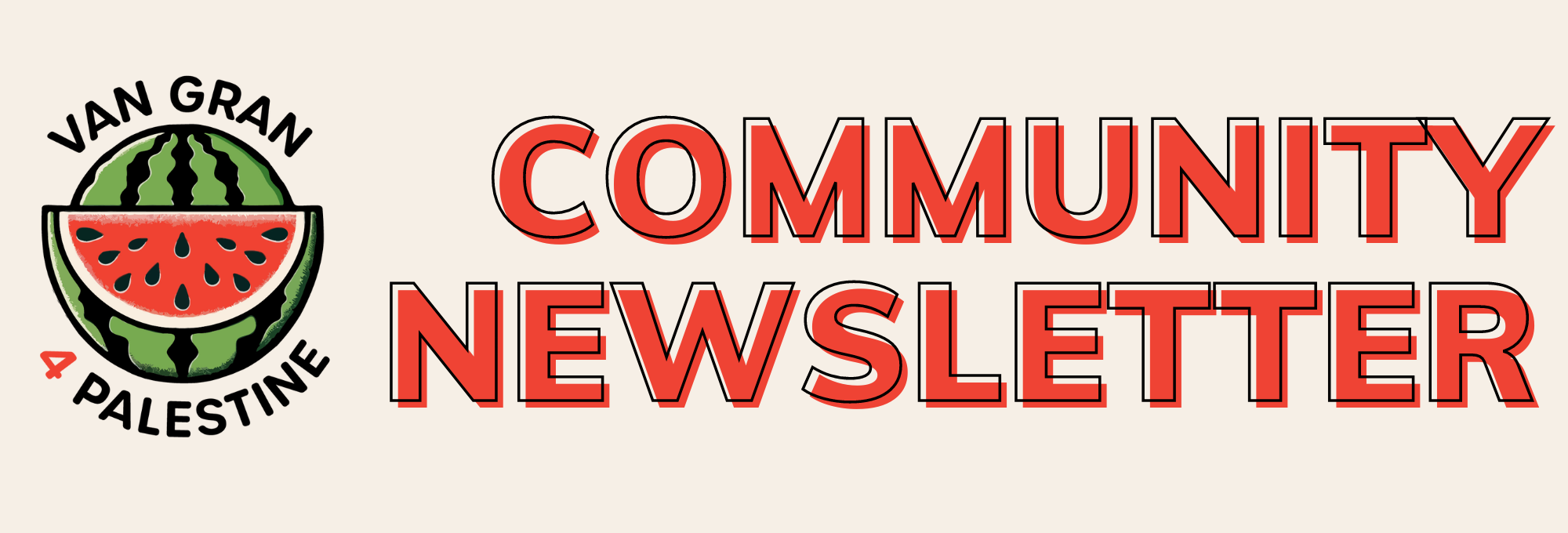 Logo of Van Gran 4 Palestine showing a red, black and green watermelon and a heading that reads Community Newsletter.