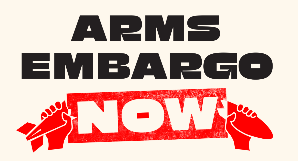 A black and red image that says Arms Embargo Now